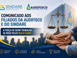 COMUNICADO AOS FILIADOS DA AUDIFISCO E DO SINDARE - A força de quem trabalha se mede pelos resultados