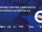 AUDIFISCO e SINDARE representam o Tocantins em sabatina com pré-candidatos à Presidência da República