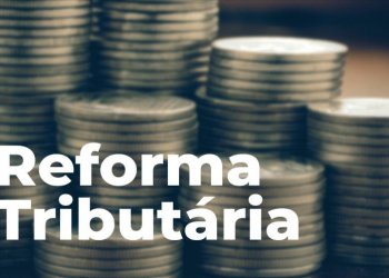 Fenafisco emite avaliação sobre Reforma Tributária semelhante a do SINDARE e a da AUDIFISCO