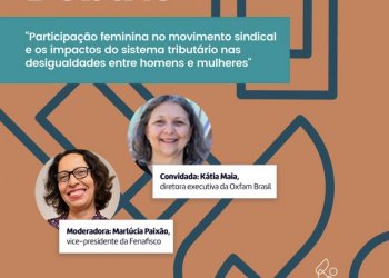 Dia das Mulheres será comemorado com debate sobre participação feminina no movimento sindical e sistema tributário desigual