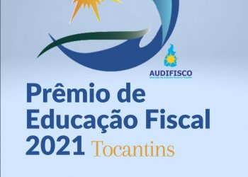 AUDIFISCO prorroga prazo de inscrição para o Prêmio Estadual de Educação Fiscal 2021