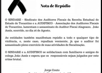 Auditor Fiscal estava trabalhando quando foi assassinado. SINDARE e AUDIFISCO emitem nota de repúdio