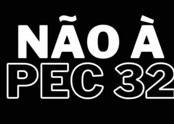 A PEC 32, tão nefasta ao seu serviço público, pode voltar com força 