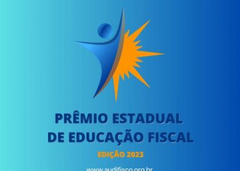 AUDIFISCO divulga os concorrentes do Prêmio Estadual de Educação Fiscal - Edição 2023