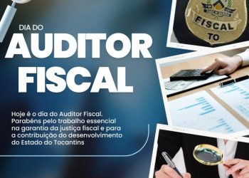 Parabéns pra você, Auditor Fiscal! ? Você é essencial na vida do tocantinense ?