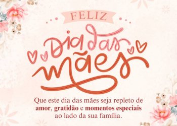 Feliz Dia das Mães!