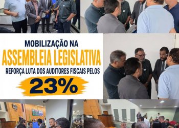 Mobilização na Assembleia Legislativa reforça luta dos Auditores Fiscais pelos 23%